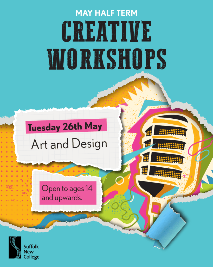 Creative workshop poster featuring art and design activities for ages 14 and up, part of Suffolk New College's Level 4 Creative Enterprise program.