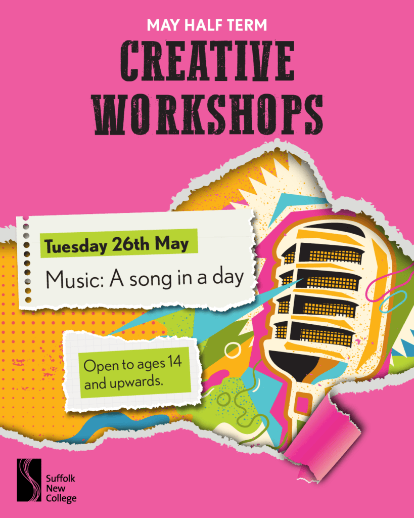 Creative workshop poster for Suffolk New College featuring vibrant colours, torn paper design, and details about a music session for ages 14 and up.